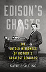 EDISON’S GHOSTS